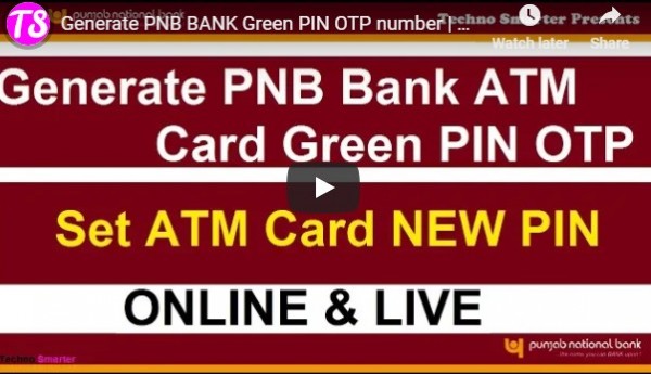 Generate PNB bank  Green pin OTP
